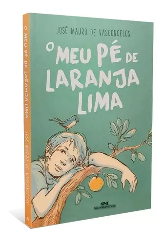 Livro: O Meu Pé de Laranja Lima. Autor: José Mauro de Vasconcelos